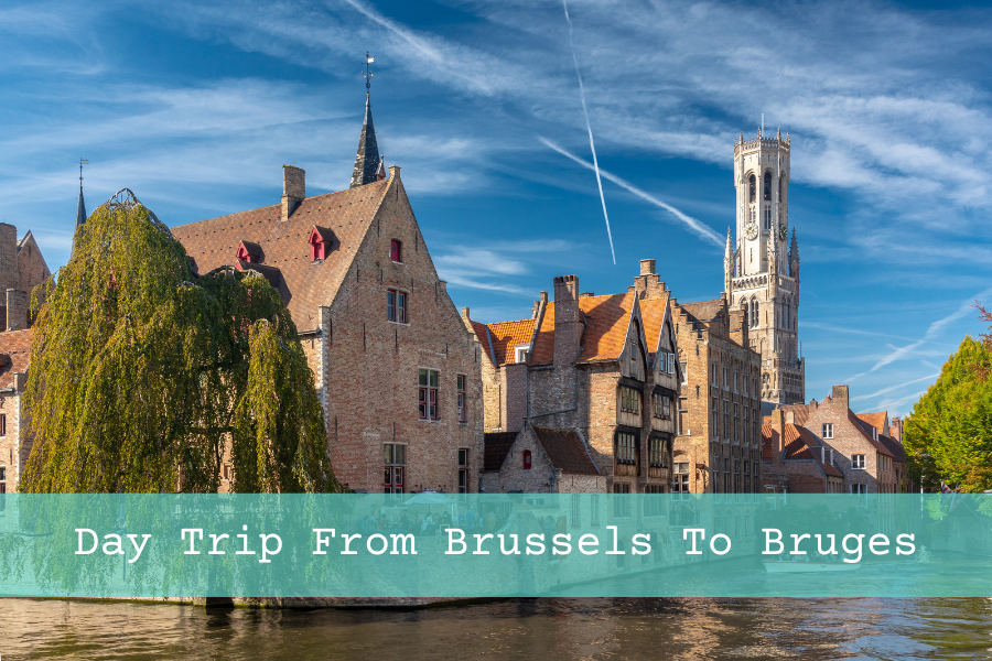 Day Trip From Brussels To Bruges
