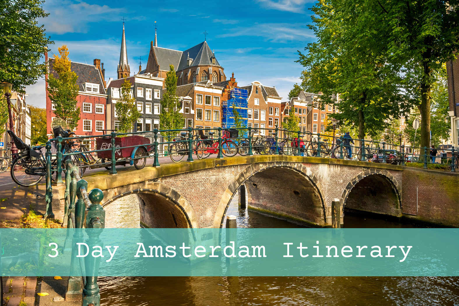 3 Day Amsterdam Itinerary