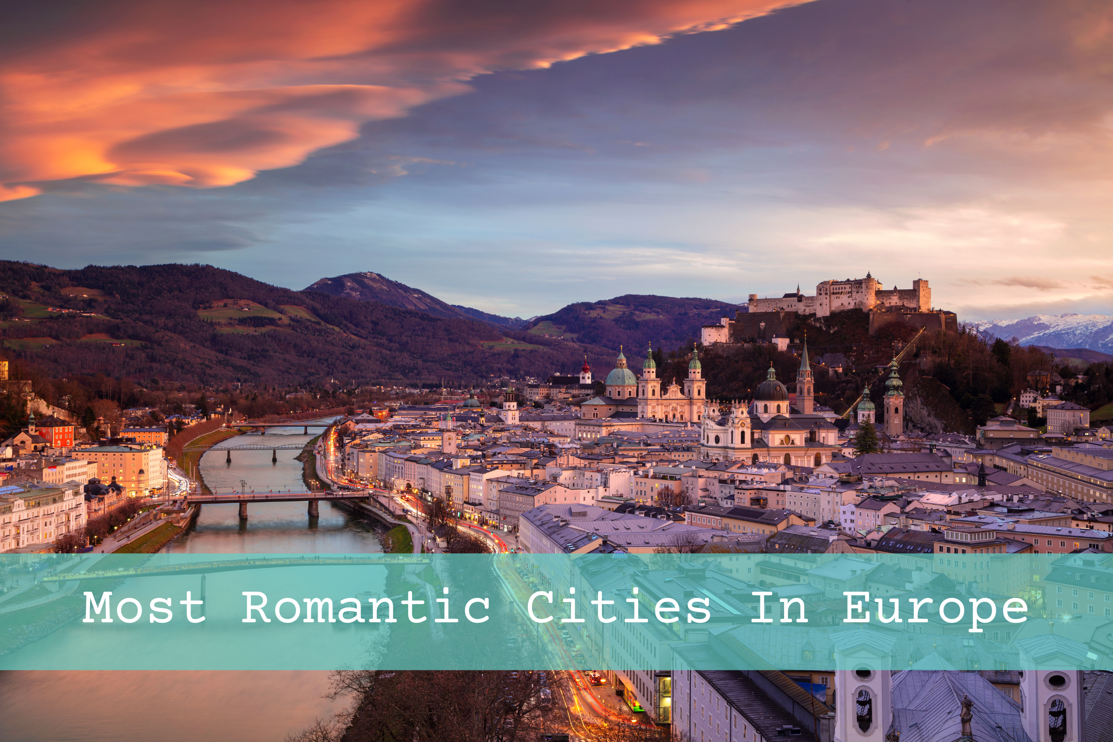 Most Romantic Cities In Europe