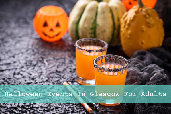 19 Epic Halloween Events in Glasgow For Adults | 2023